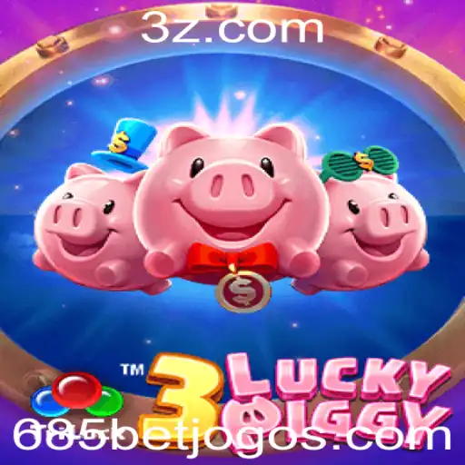 Descobrindo o Jogo 3LUCKYPIGGY e a Plataforma 685bet
