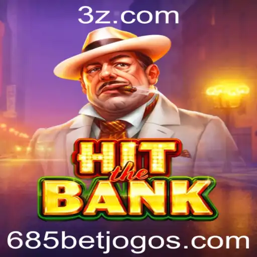 HitTheBank: Conheça o Empolgante Jogo de Estratégia com a Palavra-Chave 685bet